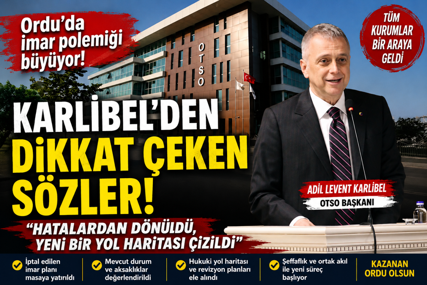 İmar Krizinde Yeni Dönem! Karlıbel: "Hatalardan Dönüldü, Yeni Yol Haritası Çizildi"